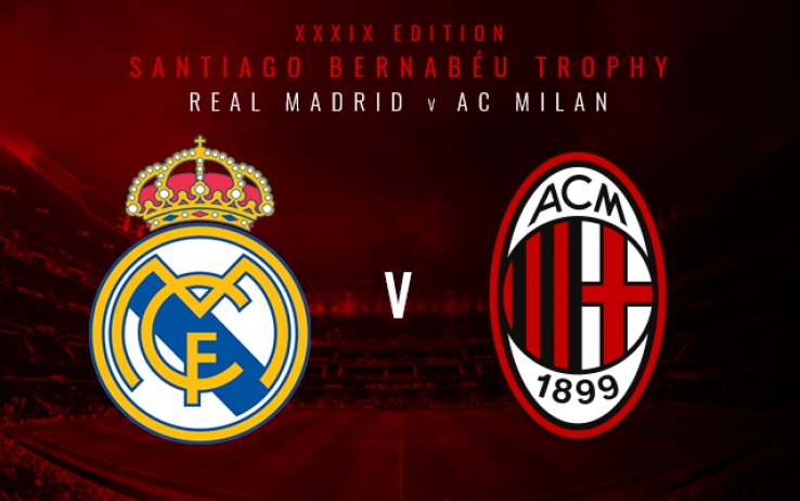 Real Madrid-Milan sarà la partita che assegnerà il trofeo Bernabeu 2018